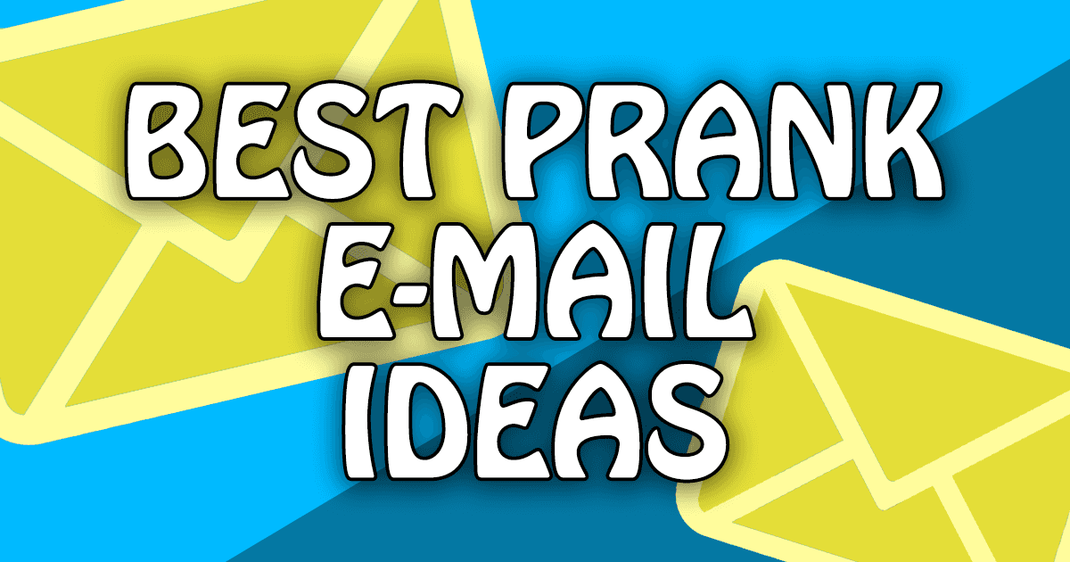 Ownage Pranks Best Prank Email Ideas Start Pranking Now Ownage Pranks Best Prank Email Ideas Start Pranking Now