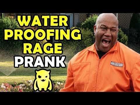 Waterproofing Rage Prank